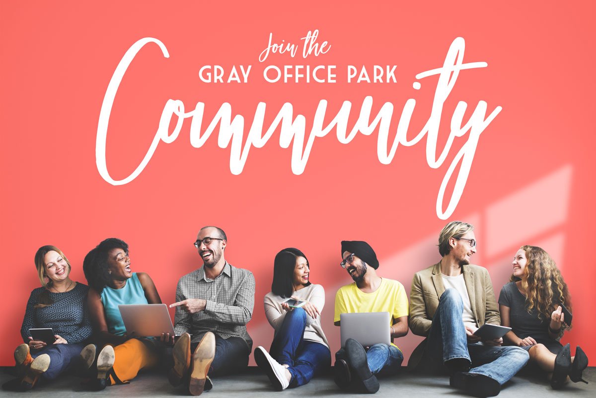 Join the Gray Office Park Community
